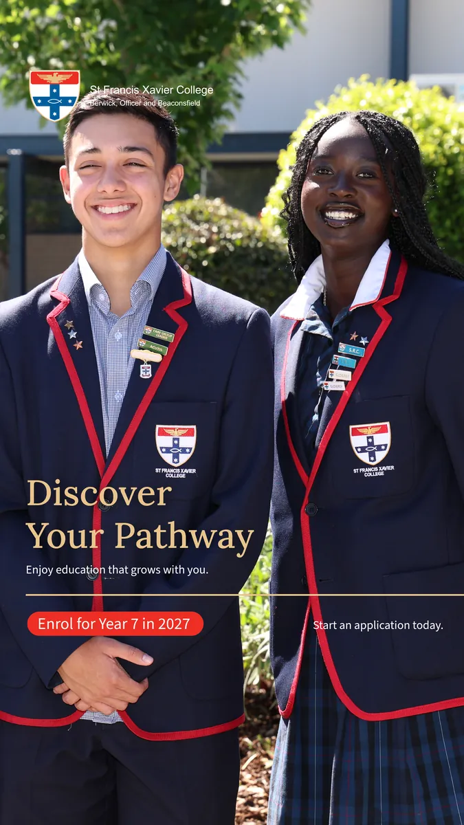 St Francis Xavier College ad: two smiling students in uniform, “Discover Your Pathway — Enrol for Year 7 in 2027”